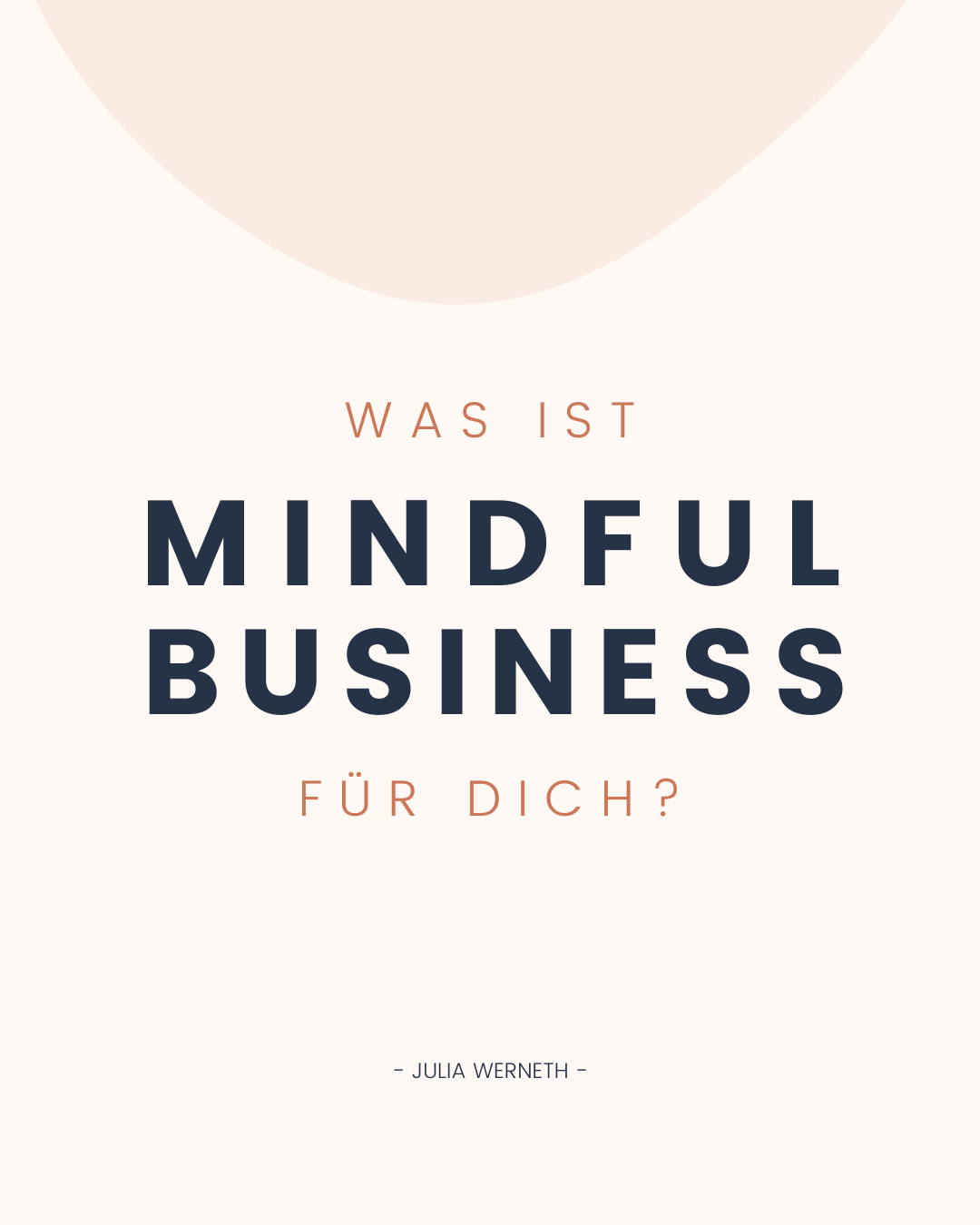 Was ist Mindful Business für Dich? - Julia Werneth